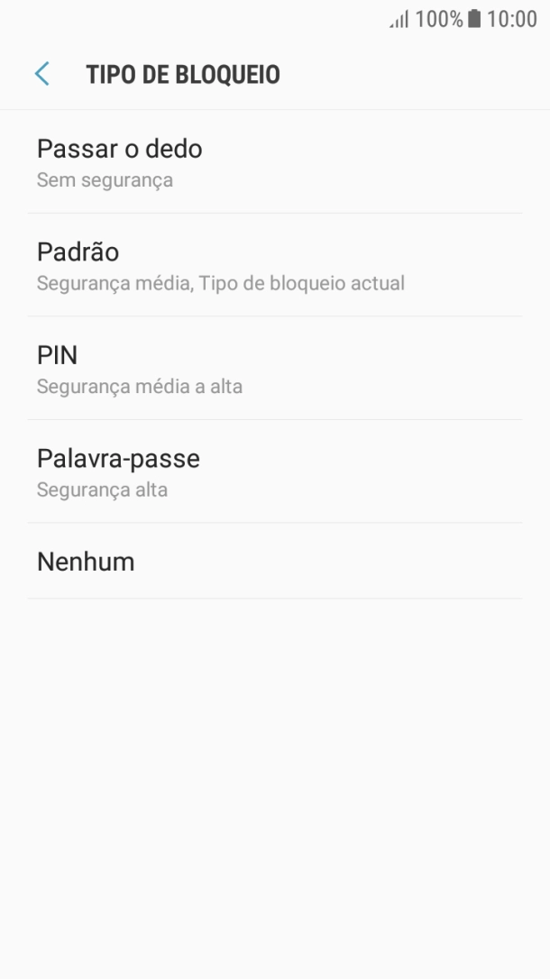 Prima Nenhum e siga as indicações no ecrã para desativar a utilização do código de bloqueio do telefone.