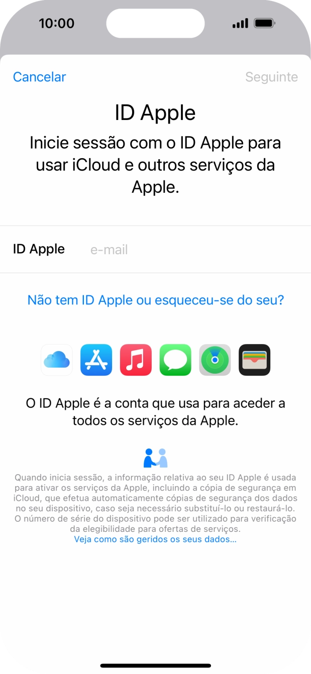 Se não tiver um ID Apple, prima Não tem ID Apple ou esqueceu-se do seu? e siga as indicações no ecrã para criar um ID Apple.