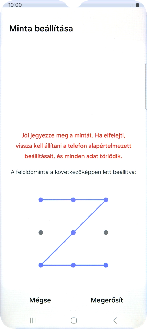 Ismételd meg a választott képernyőzárkódot, és válaszd a Megerősít lehetőséget.