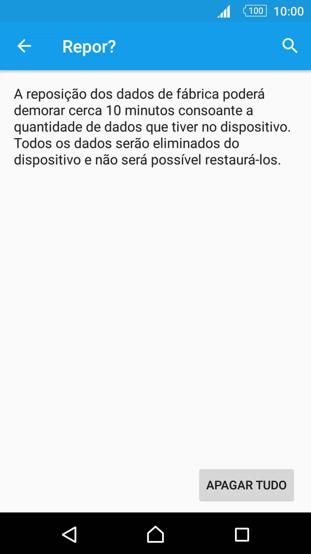 Prima APAGAR TUDO. Aguarde um momento enquanto o telefone restabelece as definições originais. 
Siga as indicações no ecrã para configurar o telefone de modo a que este fique pronto a ser utilizado.
