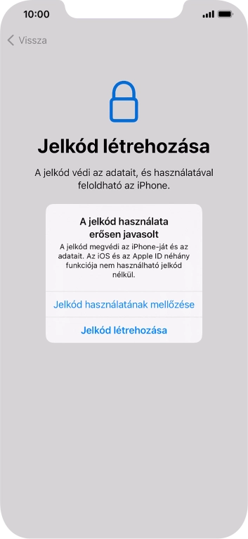 Ha kikapcsolod a funkciót, válaszd a Jelkód használatának mellőzése lehetőséget.