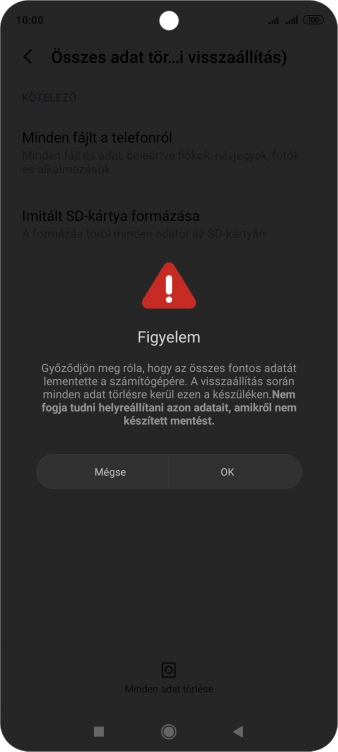 Válaszd az OK lehetőséget. Várj egy kicsit, amíg a telefon visszaállítja a gyári beállításokat. A telefon konfigurálásához és ahhoz, hogy üzemkész állapotba hozd, kövesd a képernyőn megjelenő utasításokat.