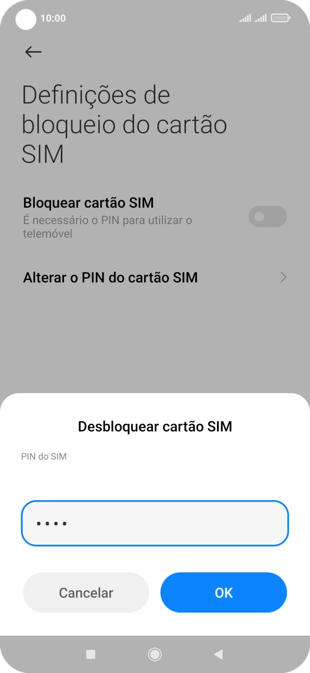 Introduza o seu código PIN e prima OK.
