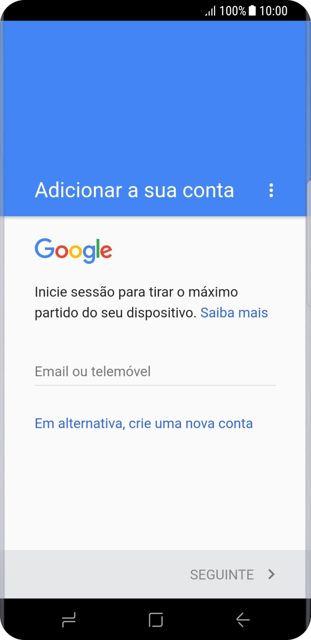 Se não tiver uma conta Google, prima Em alternativa, crie uma nova conta e siga as indicações no ecrã para criar uma conta.