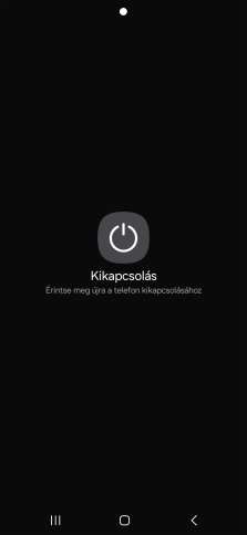Válaszd a Kikapcsolás lehetőséget.