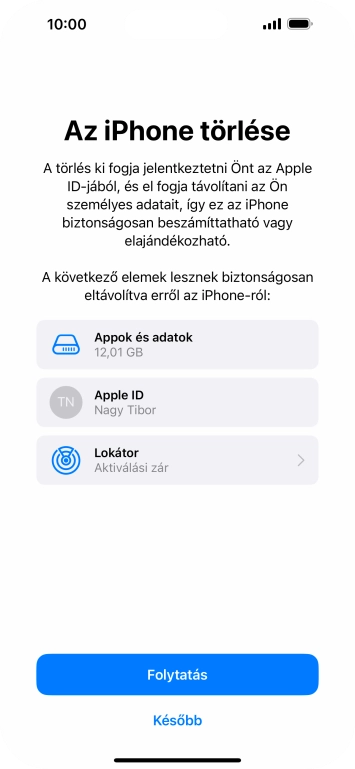 Válaszd a Folytatás lehetőséget.