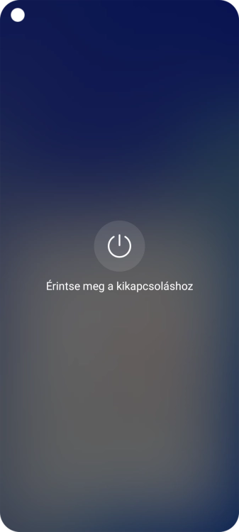 Válaszd az Érintse meg a kikapcsoláshoz lehetőséget.