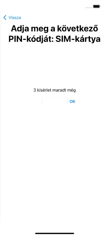Amennyiben a SIM-kártyád zárolva van, írd be a PIN-kódodat, és válaszd az OK lehetőséget.