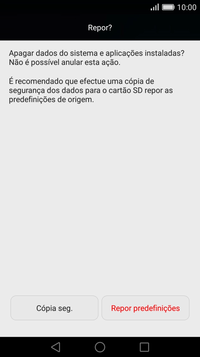 Prima Repor predefinições. Aguarde um momento enquanto o telefone restabelece as definições originais. 
Siga as indicações no ecrã para configurar o telefone de modo a que este fique pronto a ser utilizado.