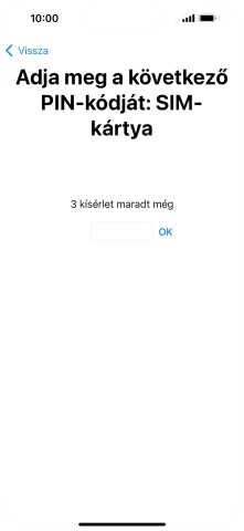 Amennyiben a SIM-kártyád zárolva van, írd be a PIN-kódodat, és válaszd az OK lehetőséget.