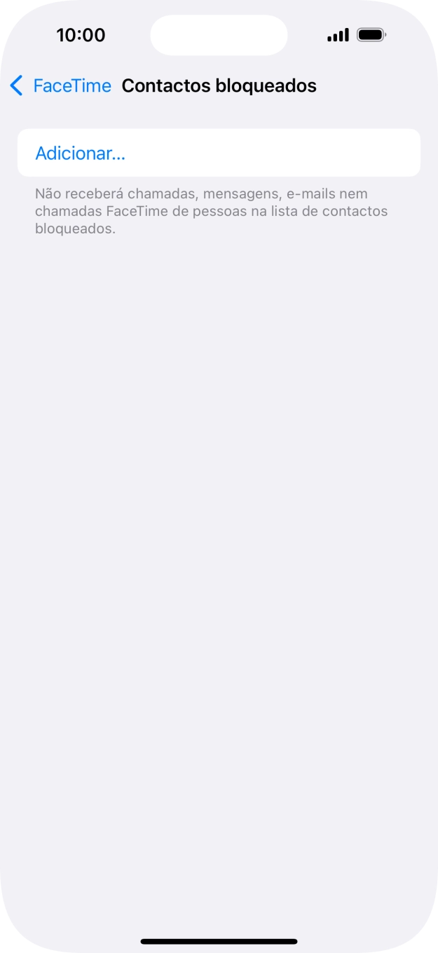 Prima Adicionar... e siga as indicações no ecrã para bloquear um contacto.