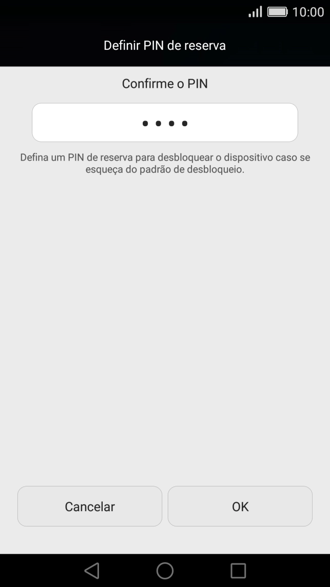 Introduza o código PIN novamente e prima OK.