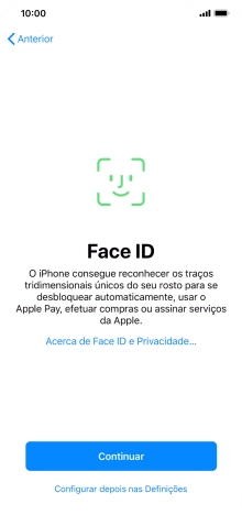 Siga as indicações no ecrã para ativar a utilização do reconhecimento facial (Face ID) ou prima Configurar depois nas Definições.