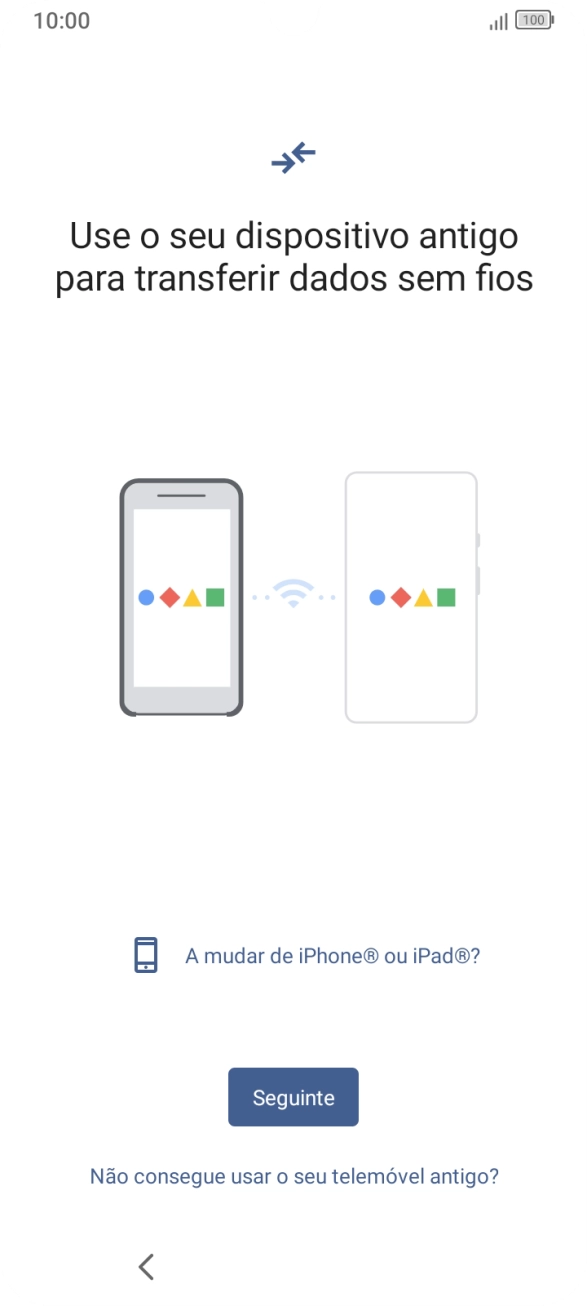 Prima Seguinte e siga as indicações no ecrã para transferir conteúdo de outro telefone.