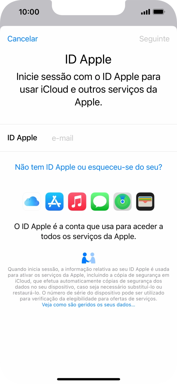 Se não tiver um ID Apple, prima Não tem ID Apple ou esqueceu-se do seu? e siga as indicações no ecrã para criar um ID Apple.