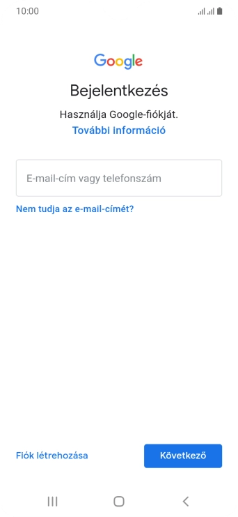 Amennyiben nincs Google-fiókod, válaszd a Fiók létrehozása lehetőséget, és kövesd a képernyőn megjelenő utasításokat egy új fiók létrehozásához.