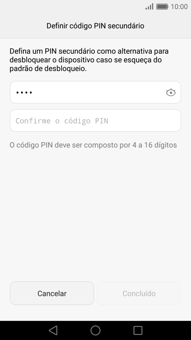 Introduza um código PIN de quatro algarismos e prima Confirme o código PIN.
