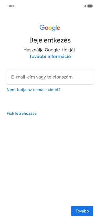 Amennyiben nincs Google-fiókod, válaszd a Fiók létrehozása lehetőséget, és kövesd a képernyőn megjelenő utasításokat egy új fiók létrehozásához.