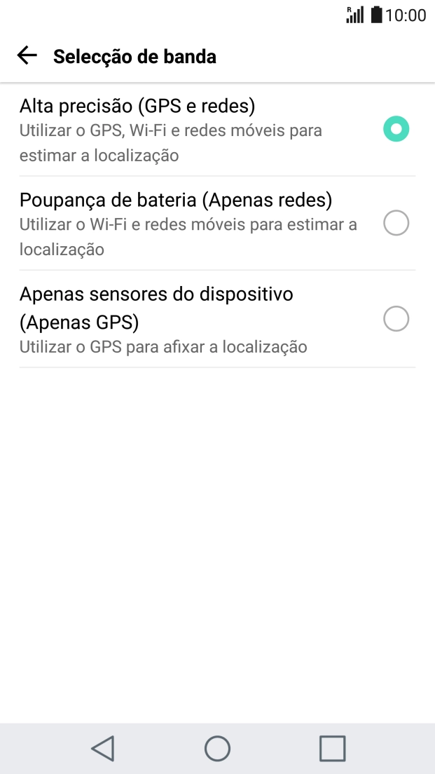 Se escolher Alta precisão (GPS e redes), o telefone irá encontrar a sua localização precisa utilizando os satélites GPS, a rede móvel e as redes Wi-Fi  nas proximidades. A navegação por satélite GPS requer vista livre ao céu.