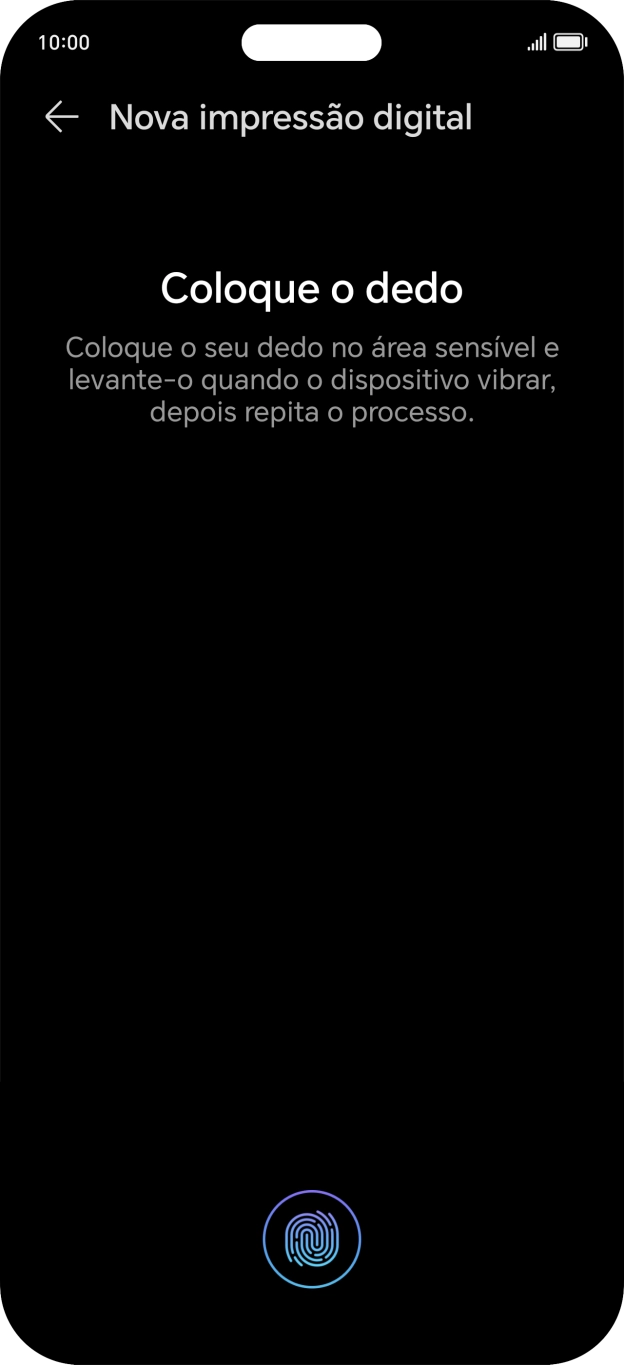 Siga as indicações no ecrã para definir a impressão digital como código de bloqueio.