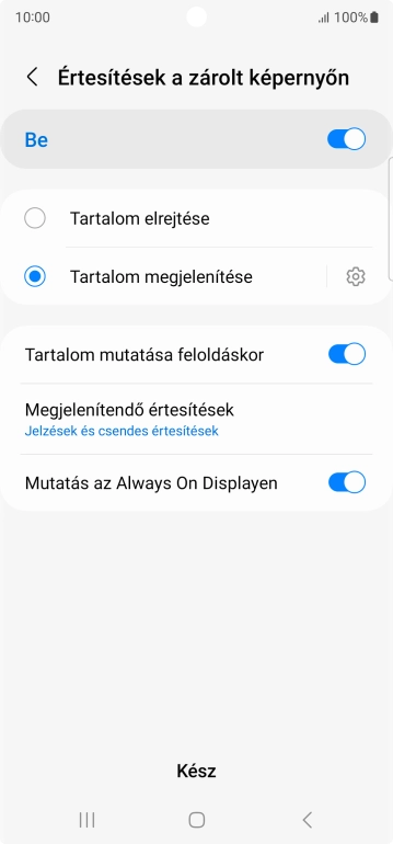 Válaszd a kívánt beállításokat a funkciók be- vagy kikapcsolásához.