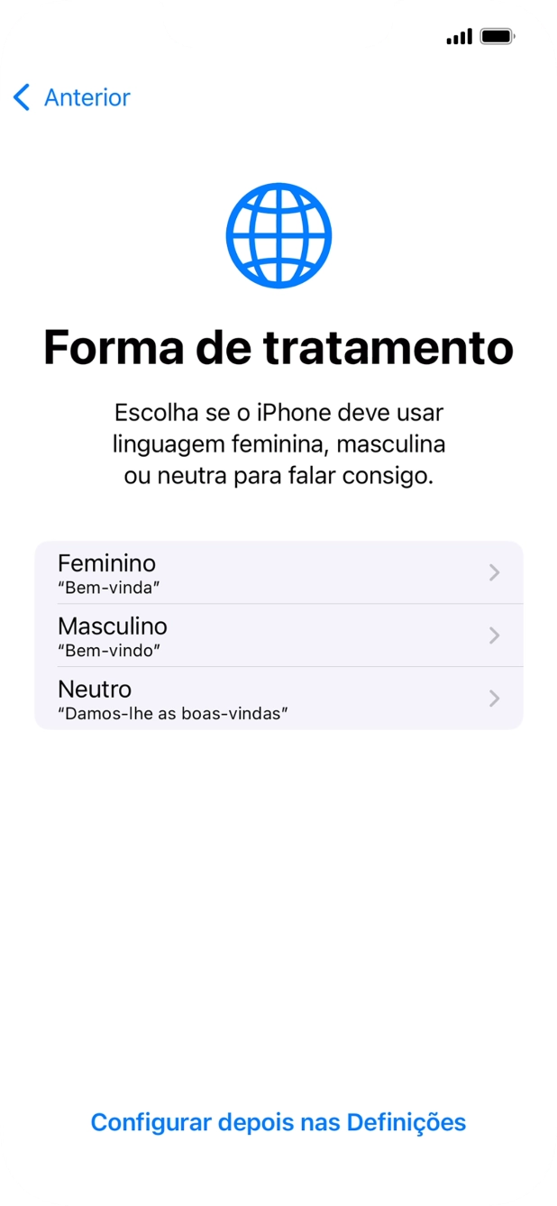 Para escolher a forma de tratamento desejada no telefone, siga as instruções no ecrã ou prima Configurar despois nas Definições.