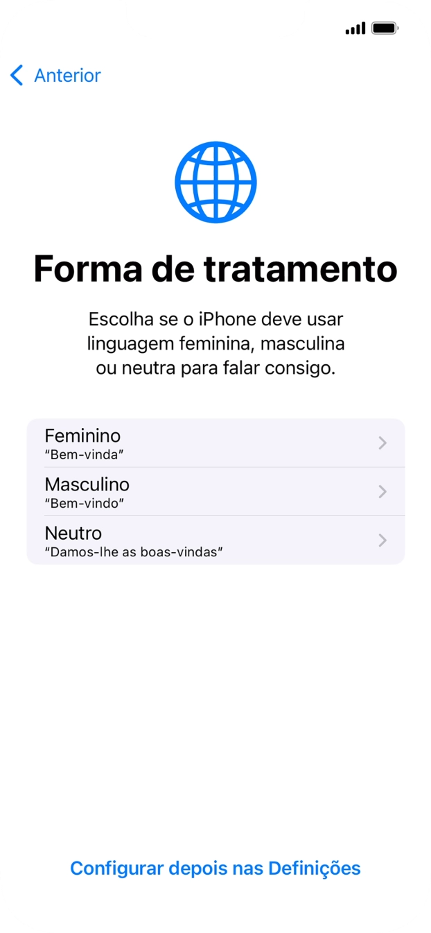 Para escolher a forma de tratamento desejada no telefone, siga as instruções no ecrã ou prima Configurar despois nas Definições.