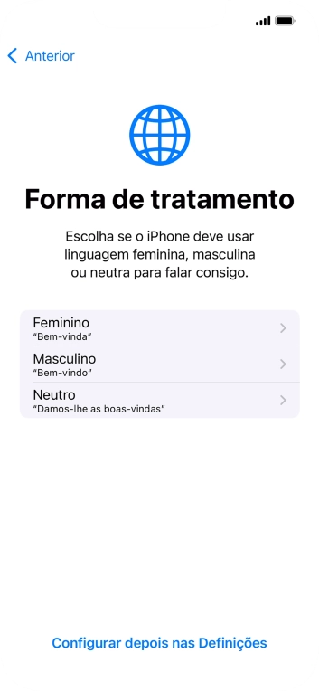 Para escolher a forma de tratamento desejada no telefone, siga as instruções no ecrã ou prima Configurar despois nas Definições.