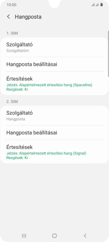 Válaszd a Hangposta beállításai lehetőséget a kiválasztott SIM-kártya alatt.