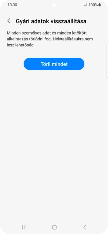 Válaszd a Törli mindet lehetőséget. Várj egy kicsit, amíg a telefon visszaállítja a gyári beállításokat. A telefon konfigurálásához és ahhoz, hogy üzemkész állapotba hozd, kövesd a képernyőn megjelenő utasításokat.