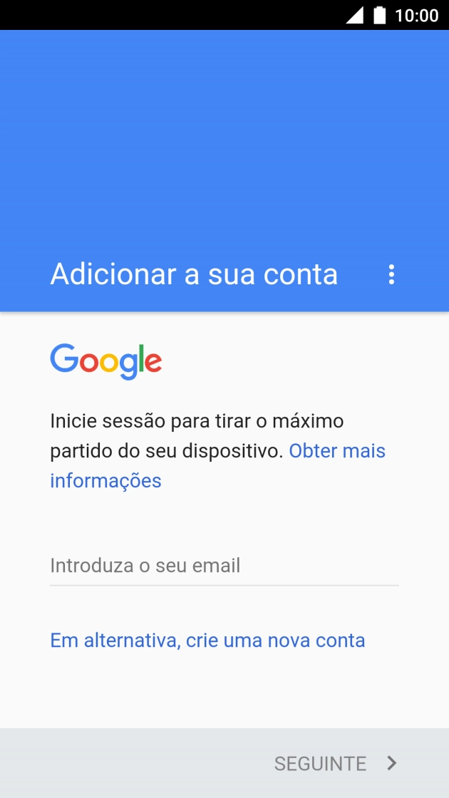 Se não tiver uma conta Google, prima Em alternativa, crie uma nova conta e siga as indicações no ecrã para criar uma conta.