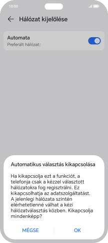 Válaszd az OK lehetőséget, és várj, amíg a telefon keresi az elérhető hálózatot.