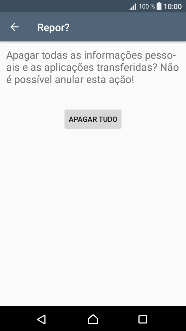 Prima APAGAR TUDO. Aguarde um momento enquanto o telefone restabelece as definições originais. Siga as indicações no ecrã para configurar o telefone de modo que este fique pronto a ser utilizado.