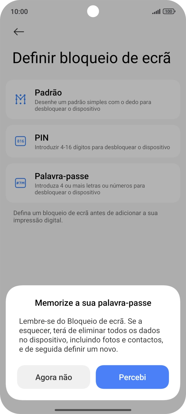 Prima Percebi e siga as indicações no ecrã para estabelecer um código de bloqueio adicional.