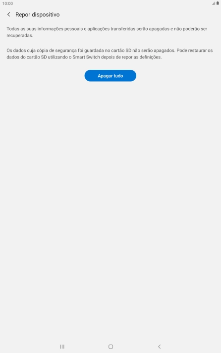 Prima Apagar tudo. Aguarde um momento enquanto o tablet restabelece as definições originais. Siga as indicações no ecrã para configurar o tablet de modo que este fique pronto a ser utilizado.