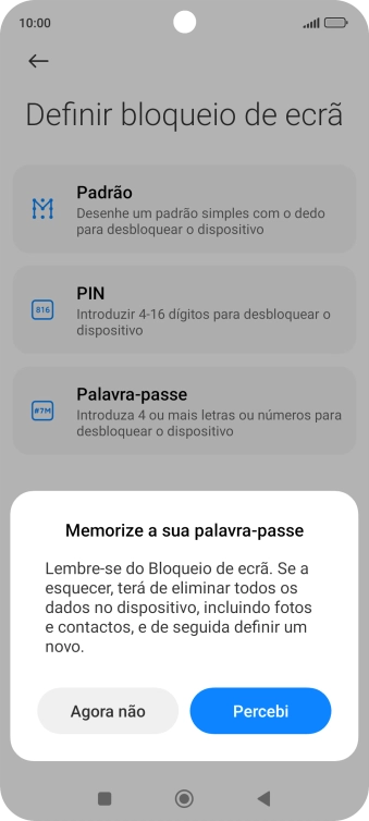 Prima Percebi e siga as indicações no ecrã para estabelecer um código de bloqueio adicional.