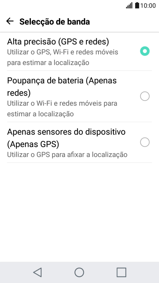 Se escolher Alta precisão (GPS e redes), o telefone irá encontrar a sua localização precisa utilizando os satélites GPS, a rede móvel e as redes Wi-Fi  nas proximidades. A navegação por satélite GPS requer vista livre ao céu.