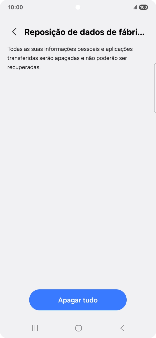 Prima Apagar tudo. Aguarde um momento enquanto o telefone restabelece as definições originais. Siga as indicações no ecrã para configurar o telefone de modo que este fique pronto a ser utilizado.