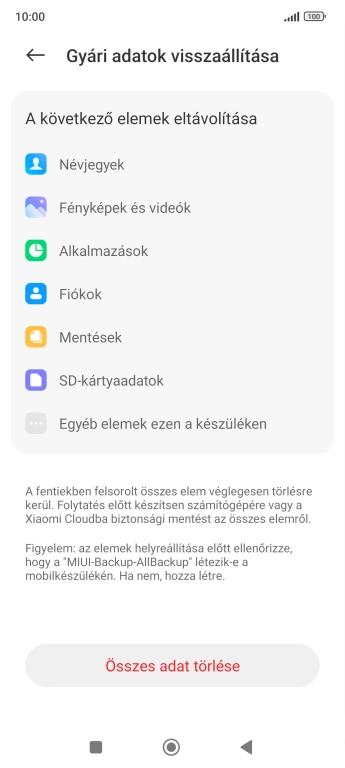 Válaszd az Összes adat törlése lehetőséget.