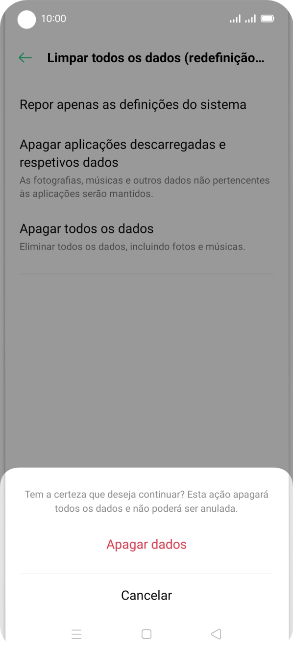 Prima Apagar dados. Aguarde um momento enquanto o telefone restabelece as definições originais. Siga as indicações no ecrã para configurar o telefone de modo que este fique pronto a ser utilizado.