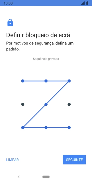 Deslize o dedo no ecrã ligando pelo menos quatro pontos e prima SEGUINTE.