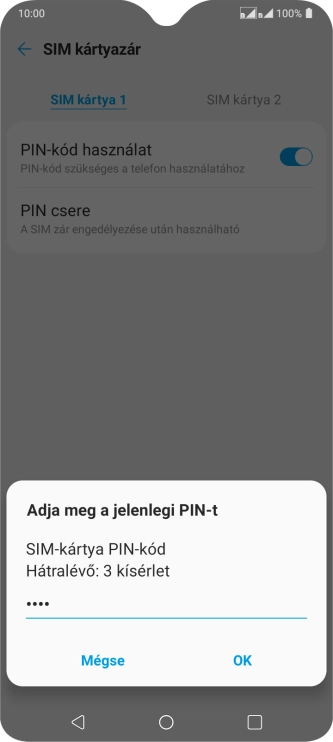 Írd be a PIN-kódot, és válaszd az OK lehetőséget.
