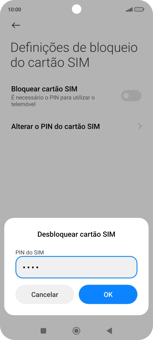Introduza o seu código PIN e prima OK.