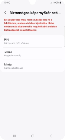 Válaszd ki a kívánt képernyőzárkódot, és kövesd a kijelzőn megjelenő utasításokat egy extra képernyőzár létrehozásához.