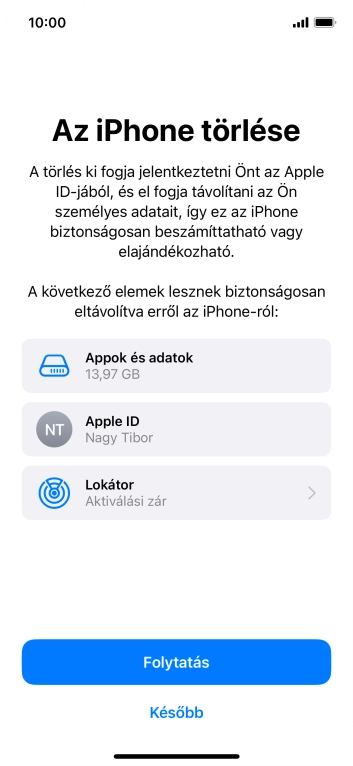 Válaszd a Folytatás lehetőséget.