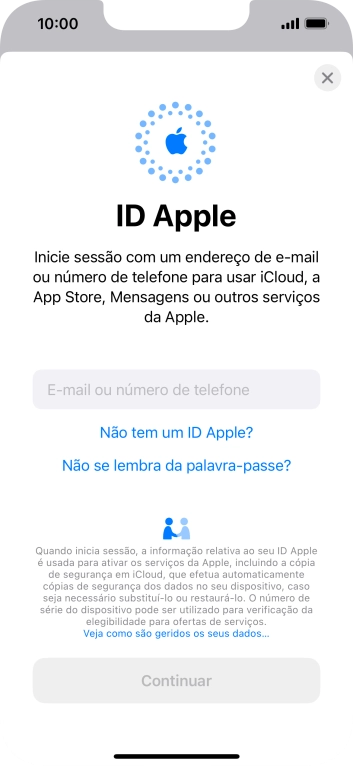 Se não tiver um ID Apple, prima Não tem um ID Apple? e siga as indicações no ecrã para criar um ID Apple.