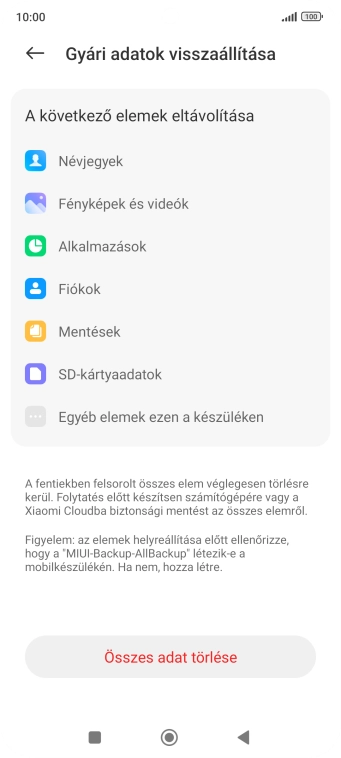 Válaszd az Összes adat törlése lehetőséget.