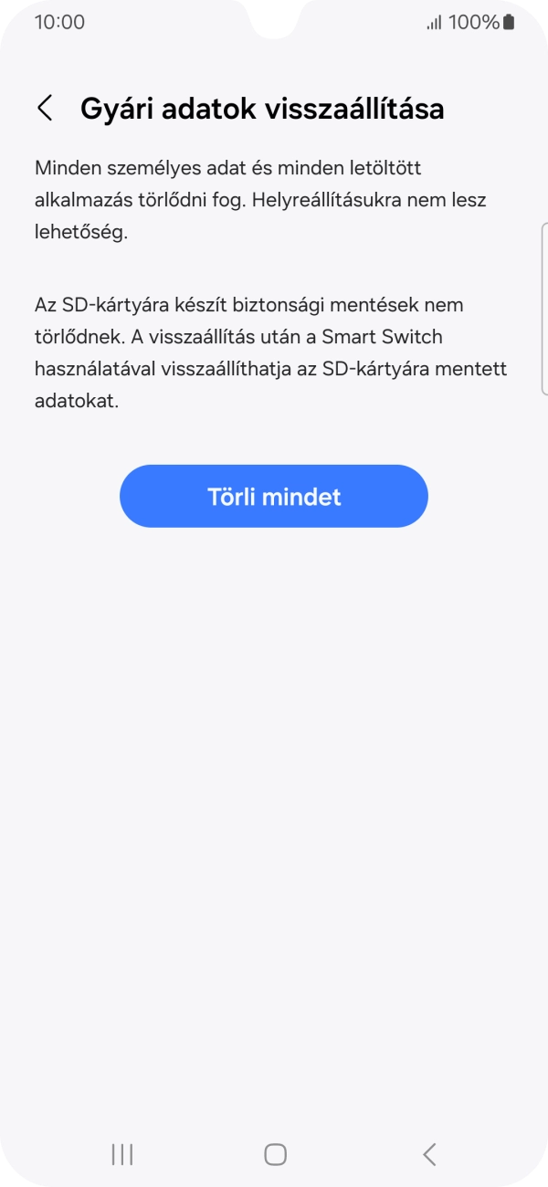 Válaszd a Törli mindet lehetőséget. Várj egy kicsit, amíg a telefon visszaállítja a gyári beállításokat. A telefon konfigurálásához és ahhoz, hogy üzemkész állapotba hozd, kövesd a képernyőn megjelenő utasításokat.