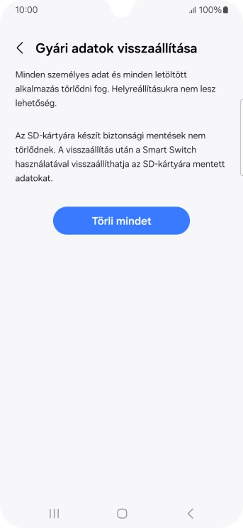 Válaszd a Törli mindet lehetőséget. Várj egy kicsit, amíg a telefon visszaállítja a gyári beállításokat. A telefon konfigurálásához és ahhoz, hogy üzemkész állapotba hozd, kövesd a képernyőn megjelenő utasításokat.