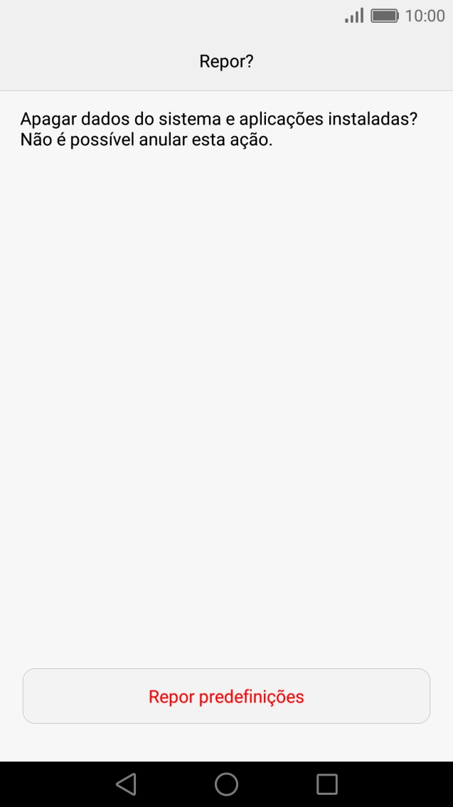 Prima Repor predefinições. Aguarde um momento enquanto o telefone restabelece as definições originais. 
Siga as indicações no ecrã para configurar o telefone de modo que este fique pronto a ser utilizado.